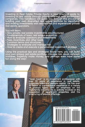 Investing in Real Estate Private Equity: An Insiders Guide to Real Estate Partnerships, Funds, Joint Ventures & Crowdfunding