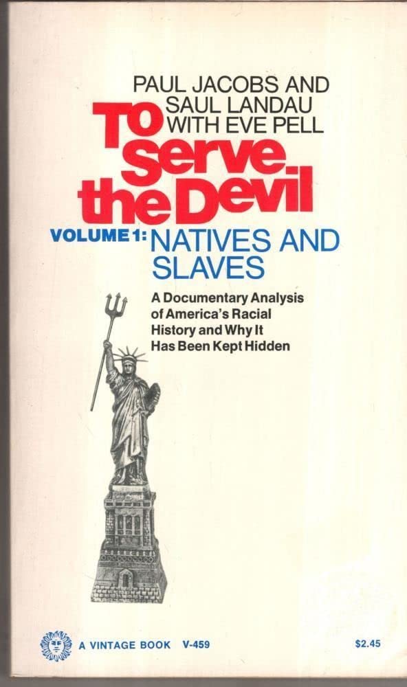To Serve the Devil: Natives and Slaves