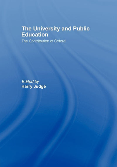 The University and Public Education: The Contribution of Oxford