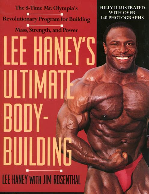 Lee Haney's Ultimate Bodybuilding Book: The 8-time Mr. Olymp