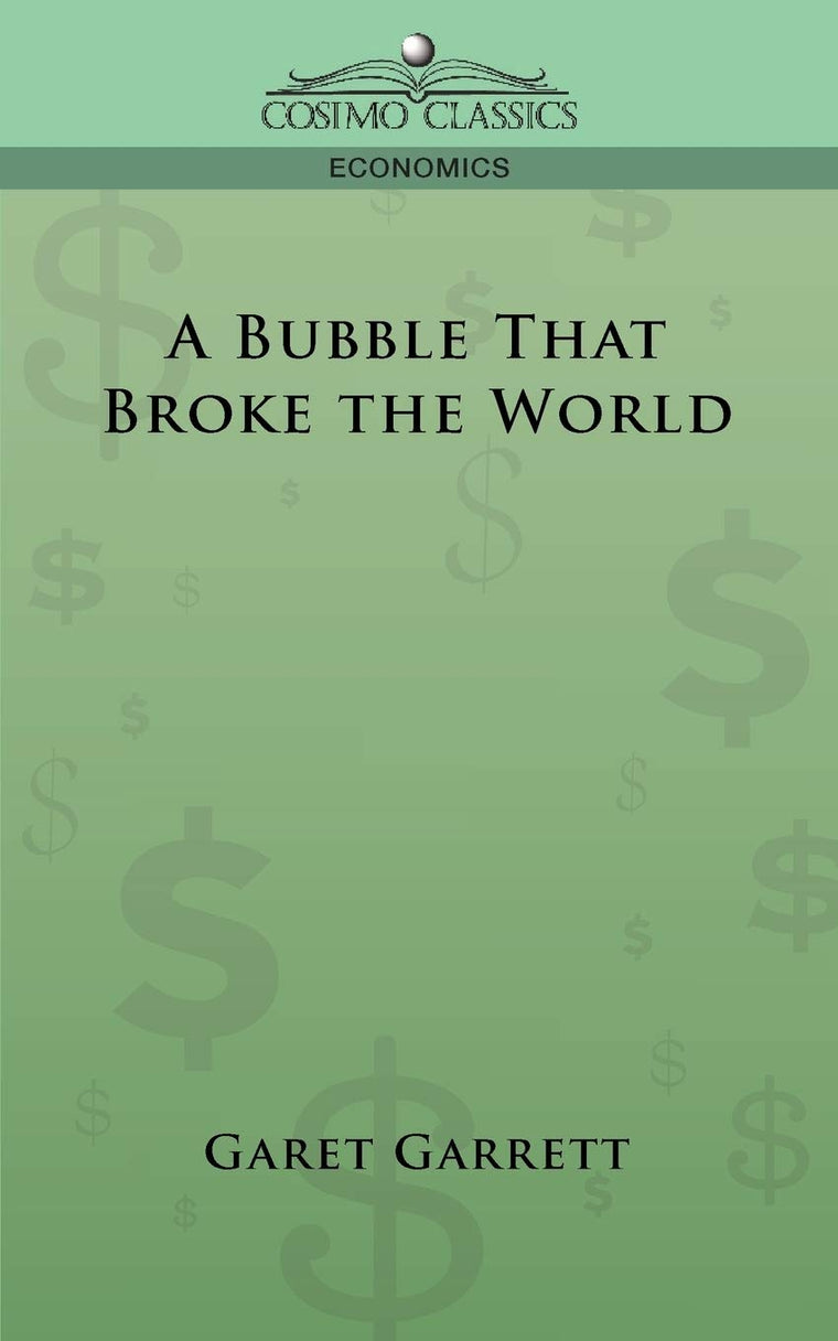 A Bubble that Broke the World