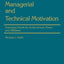 Managerial and Technical Motivation: Assessing Needs for Achievement, Power and Affiliation