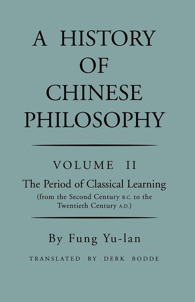 A History of Chinese Philosophy, Vol. 2: The Period of Class