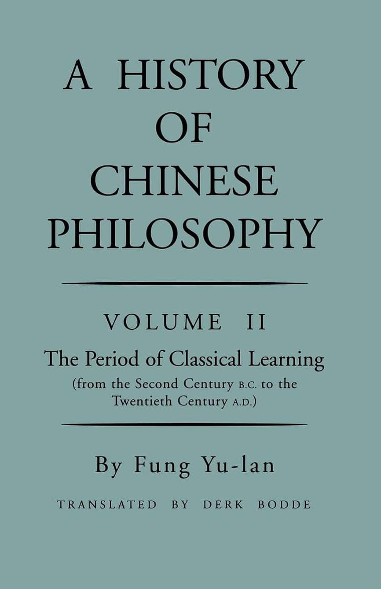 A History of Chinese Philosophy, Vol. 2: The Period of Class