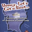 Honey, Lets Get a Boat... A Cruising Adventure of Americas Great Loop