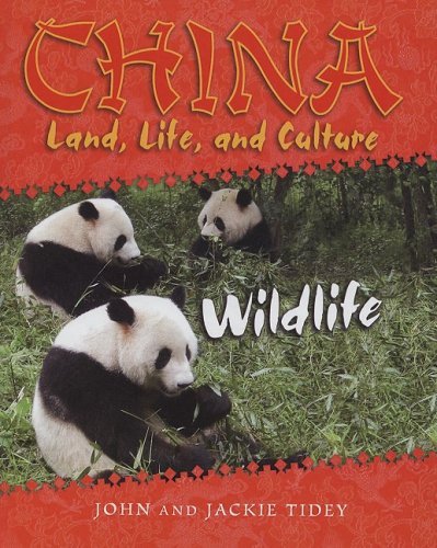 Wildlife (China: Land, Life, and Culture, 1)