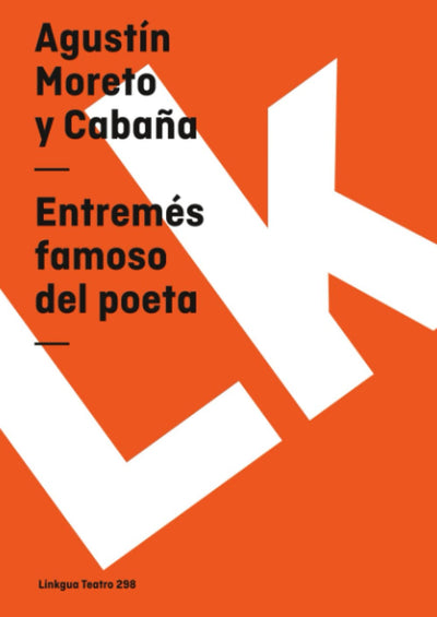Entremés famoso del poeta (Teatro) (Spanish Edition)