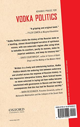 Vodka Politics: Alcohol, Autocracy, and the Secret History of the Russian State