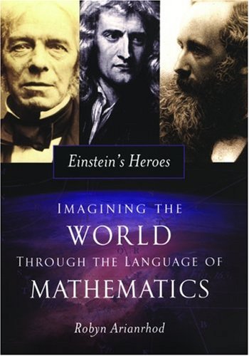 Einstein's Heroes: Imagining the World through the Language