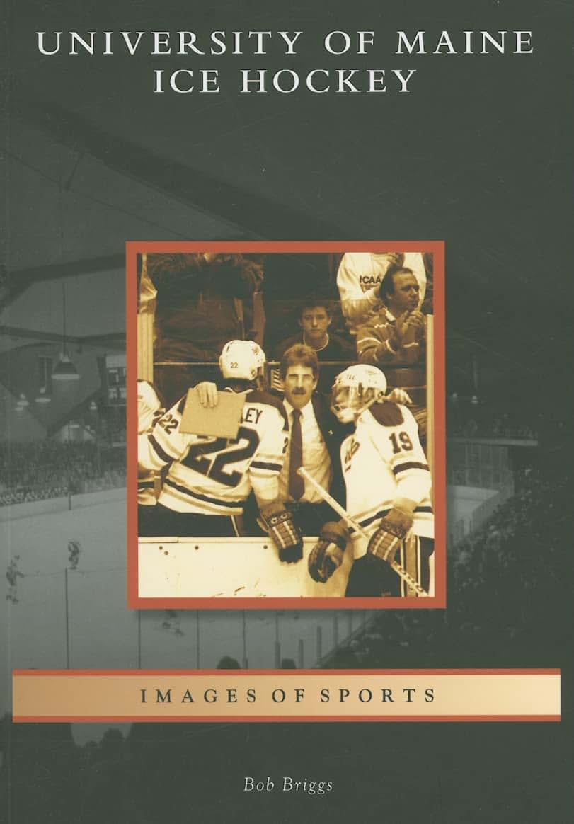 University of Maine Ice Hockey (Images of Sports: Maine)