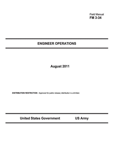 Field Manual FM 3-34 Engineer Operations August 2011
