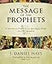 The Message of the Prophets: A Survey of the Prophetic and Apocalyptic Books of the Old Testament