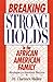 Breaking Strongholds in the African-American Family