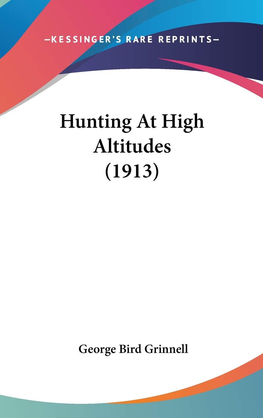 Hunting At High Altitudes (1913)