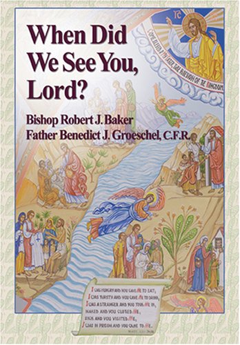 When Did We See You Lord