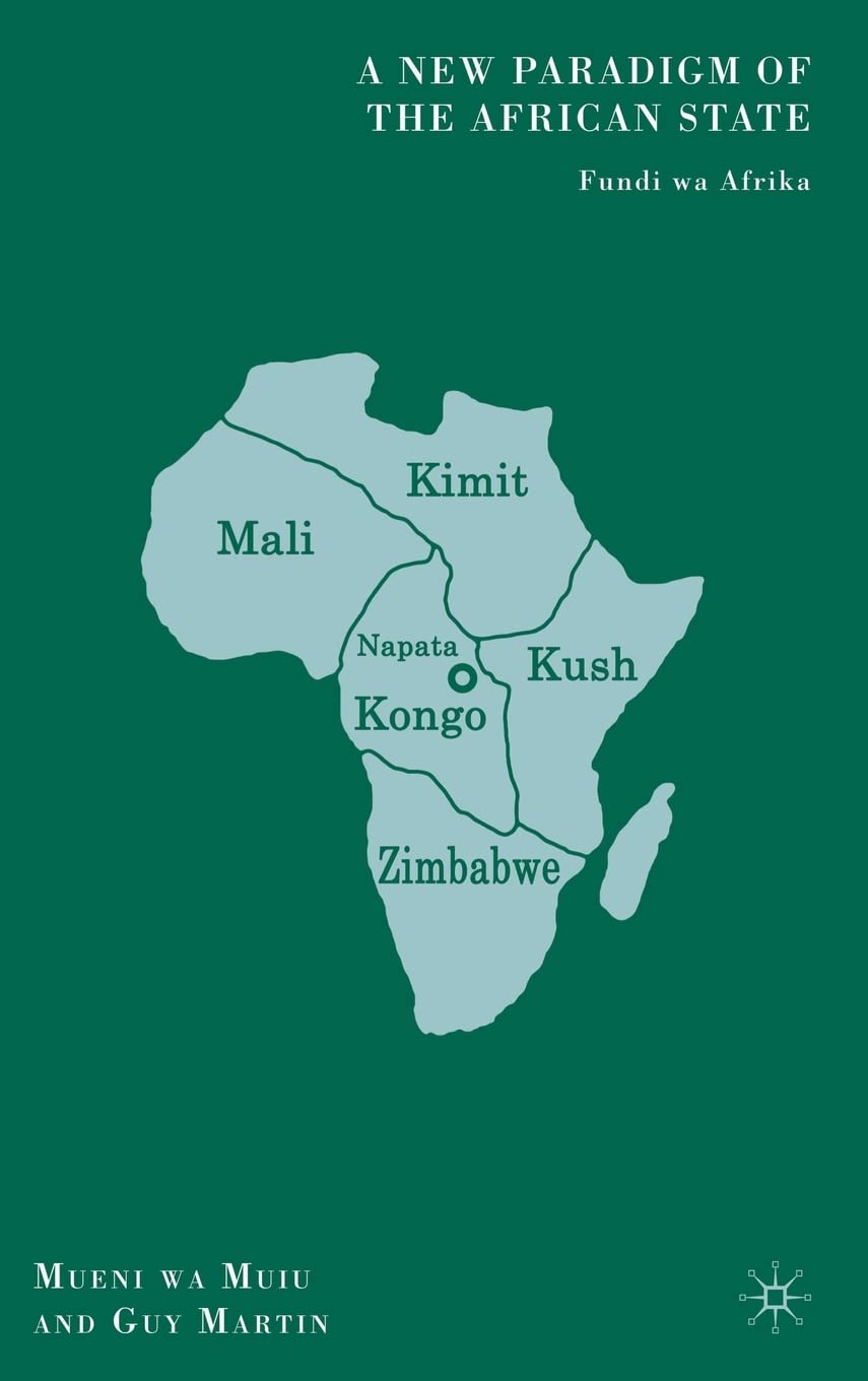 A New Paradigm of the African State: Fundi wa Afrika