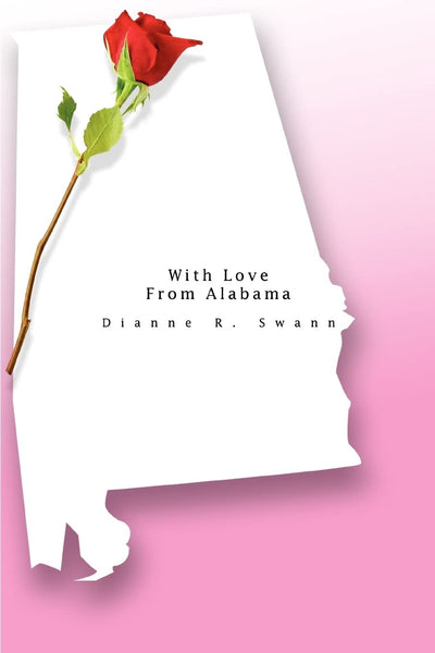 With Love From Alabama: Also Titled Show A Sista Some Love