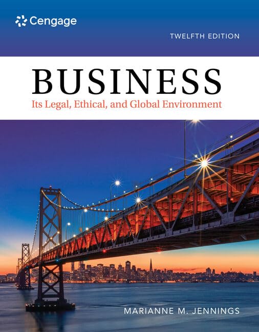 Business: Its Legal, Ethical, and Global Environment (MindTap Course List)