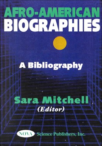 Afro-American Biographies: A Bibliography