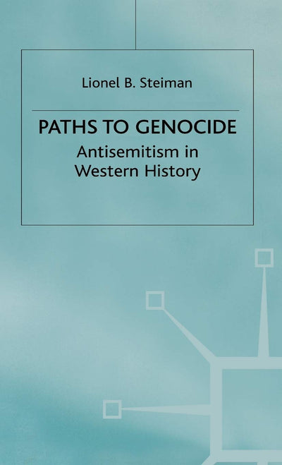 Paths to Genocide: Antisemitism in Western History