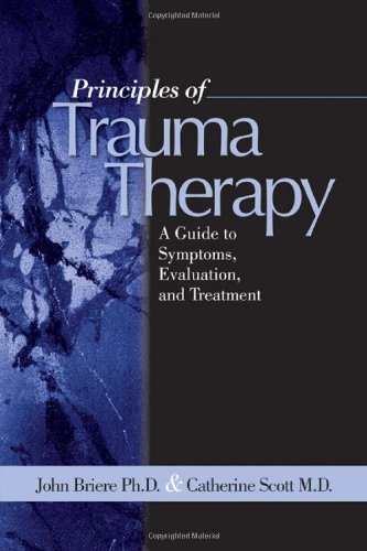 Principles of Trauma Therapy: A Guide to Symptoms, Evaluatio