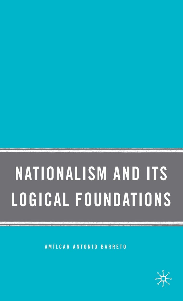 Nationalism and Its Logical Foundations