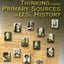 Critical Thinking Using Primary Sources in U.S. History