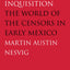 Ideology and Inquisition: The World of the Censors in Early Mexico