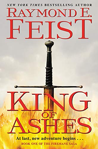 King of Ashes: Book One of The Firemane Saga (The Firemane Saga, 1)