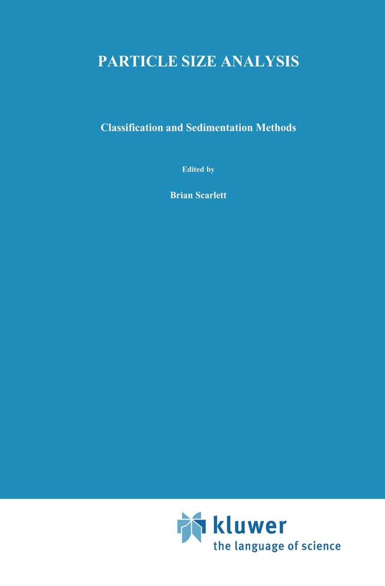 Particle Size Analysis: Classification and sedimentation methods (Particle Technology Series, 5)