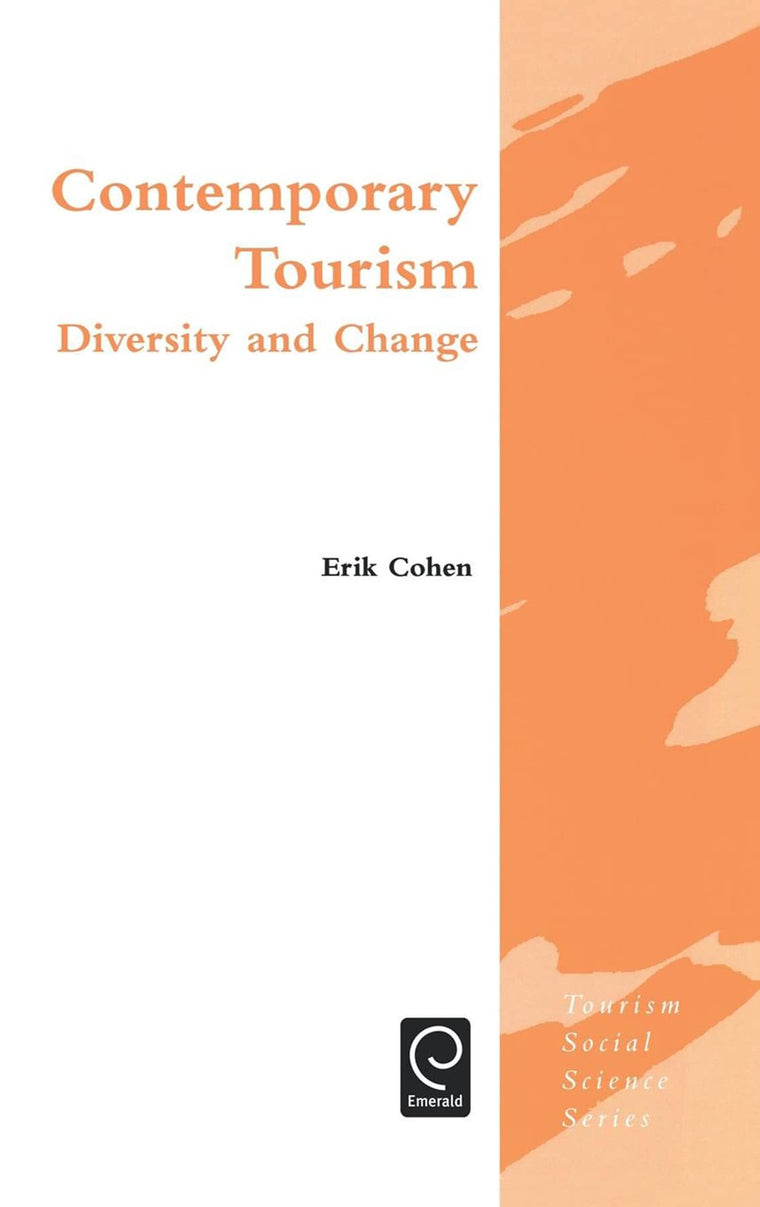 Contemporary Tourism: Diversity and Change (Tourism Social Science Series, 8)