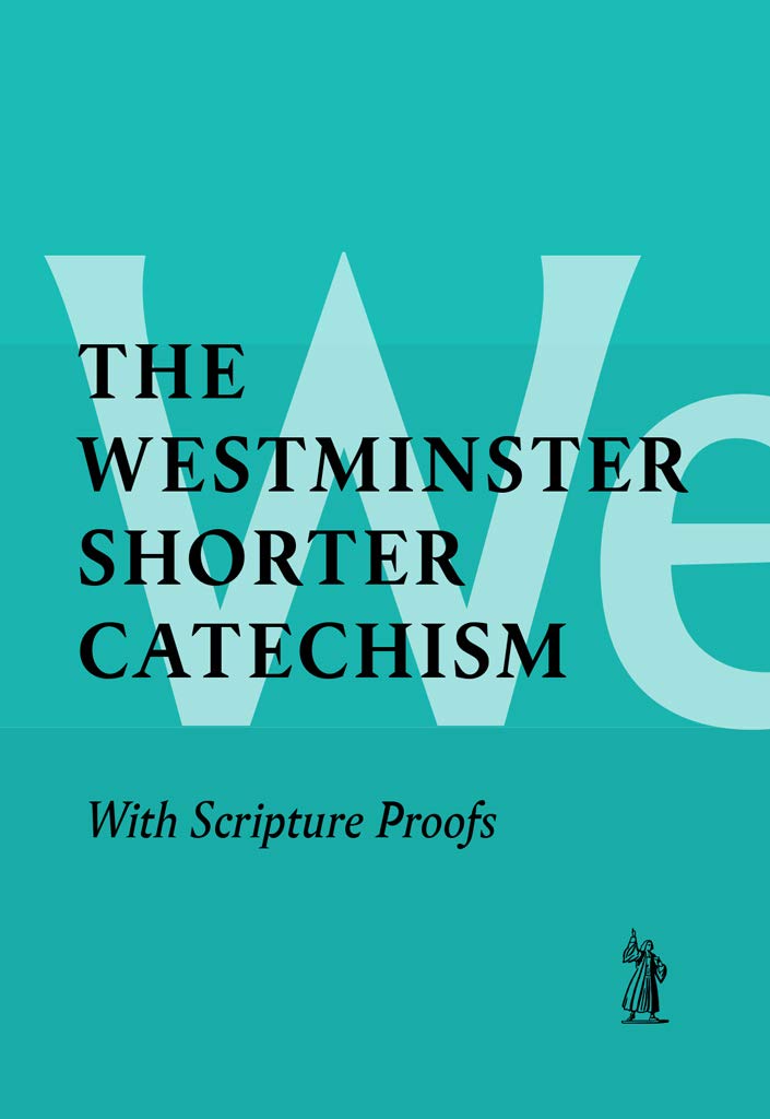 The Shorter Catechism