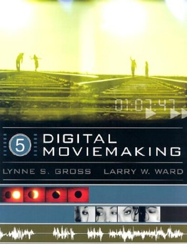 Digital Moviemaking (with InfoTrac)