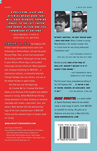 He Crashed Me So I Crashed Him Back: The True Story of the Year the King, Jaws, Earnhardt, and the Rest of NASCAR's Feudin', Fightin' Good Ol' Boys Put Stock Car Racing on the Map — back cover