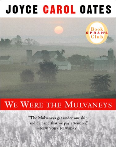 We Were the Mulvaneys (Oprah's Book Club)