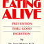 Eating Alive: Prevention Thru Good Digestion