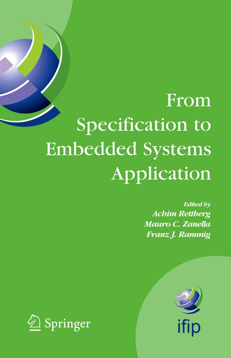 From Specification to Embedded Systems Application (IFIP Advances in Information and Communication Technology, 184)