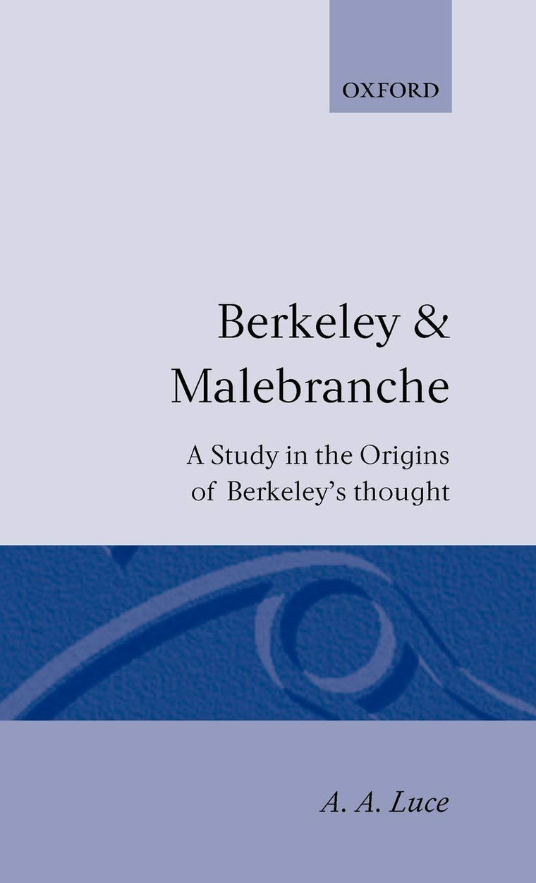 Berkeley and Malebranche (Oxford Reprints S)