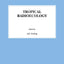 Tropical Radioecology (Volume 18) (Radioactivity in the Environment, Volume 18)