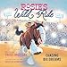 Rosie's Wild Ride: Chasing Big Rodeo Dreams (Rosie the Horse)