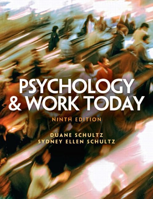 Psychology And Work Today: An Introduction to Industrial and Organizational Psychology