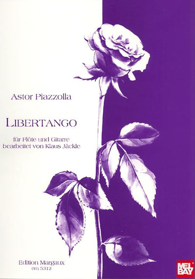 Astor Piazzolla: Libertango for Flute and Guitar (Edition Margaux) (German and English Edition)