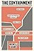 The Containment: Detroit, the Supreme Court, and the Battle for Racial Justice in the North