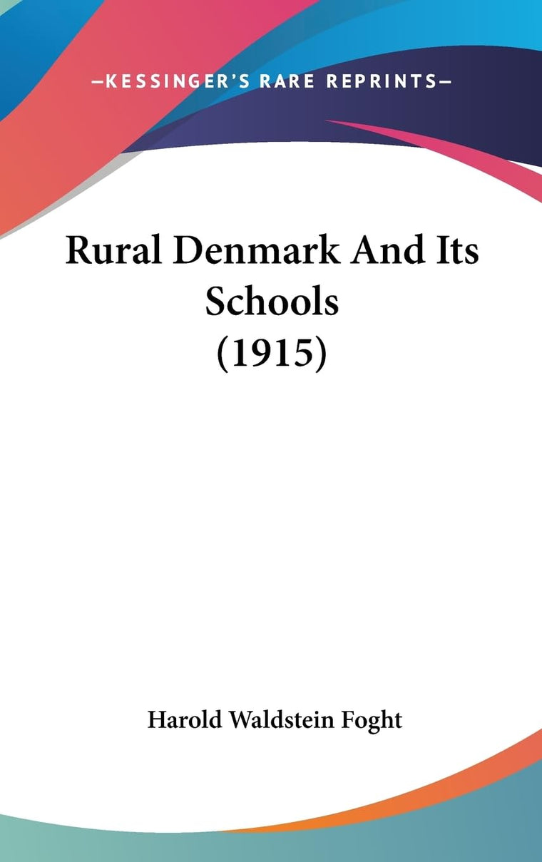 Rural Denmark And Its Schools (1915)