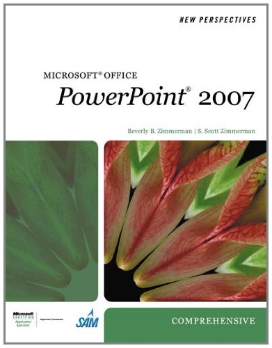 New Perspectives on Microsoft Office PowerPoint 2007, Comprehensive (Available Titles Skills Assessment Manager (SAM) - Office 2007)