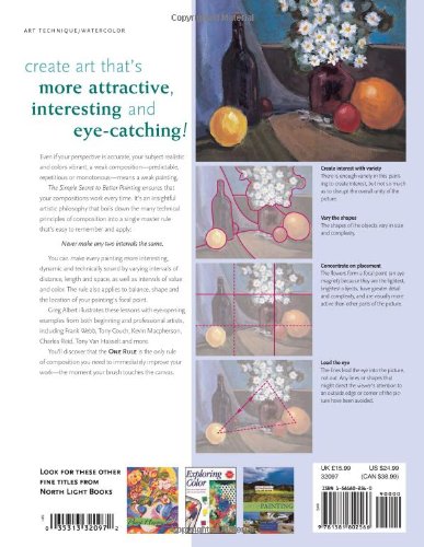 The Simple Secret to Better Painting: How to Immediately Improve Your Work with the One Rule of Composition — back cover