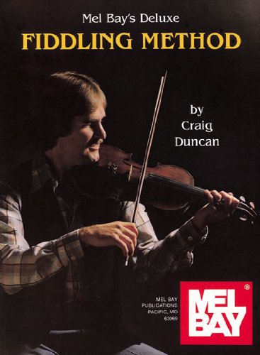 Mel Bay's Deluxe Fiddling Method by Duncan, Craig