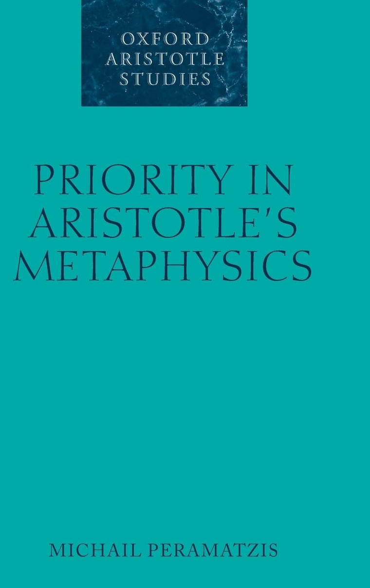 Priority in Aristotle's Metaphysics (Oxford Aristotle Studies Series)