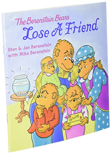 The Berenstain Bears Lose a Friend