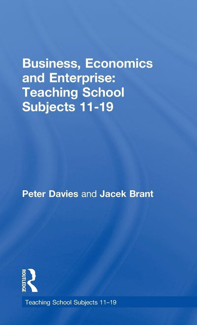 Business, Economics and Enterprise (Teaching School Subjects 11-19)